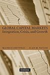 Global Capital Markets: Integration, Crisis, and Growth