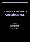 The Cambridge Handbook of Consciousness