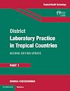 District Laboratory Practice in Tropical Countries, Part 1 (Pt. 1)