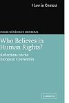 Who Believes in Human Rights?: Reflections on the European Convention