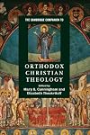 The Cambridge Companion to Orthodox Christian Theology