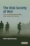 The Risk Society at War: Terror, Technology and Strategy in the Twenty-First Century