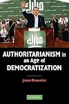 Authoritarianism in an Age of Democratization
