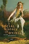 A Social History of Dying