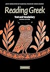Reading Greek: Text and Vocabulary [Second Edition]