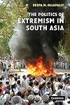 The Politics of Extremism in South Asia