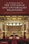 An Introduction to the Unitarian and Universalist Traditions (Introduction to Religion)