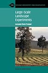 Large-Scale Landscape Experiments: Lessons from Tumut (Ecology, Biodiversity and Conservation)