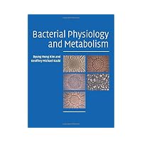Bacterial Physiology and Metabolism