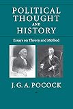Political Thought And History Essays On Theory And Method