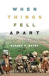 When Things Fell Apart: State Failure in Late-Century Africa