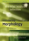 Introducing Morphology (Cambridge Introductions to Language and Linguistics)