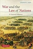 War And The Law Of Nations A General History