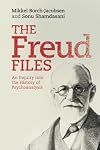 The Freud Files: An Inquiry into the History of Psychoanalysis
