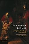 The Evidence for God: Religious Knowledge Reexamined