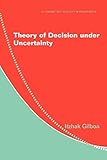 Theory Of Decision Under Uncertainty