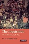 The Inquisition: A Global History 1478-1834 (Past and Present Publications)
