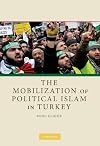 The Mobilization of Political Islam in Turkey