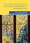 The Cambridge Handbook of Cultural-Historical Psychology (Cambridge Handbooks in Psychology)