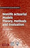 Nonlife Actuarial Models: Theory, Methods and Evaluation
