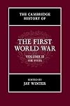 The Cambridge History of the First World War: Volume 2, The State