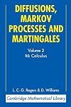 Diffusions, Markov Processes, and Martingales: Volume 2, Itô Calculus