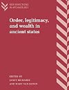 Order, Legitimacy, and Wealth in Ancient States