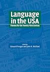 Language in the USA: Themes for the Twenty-first Century