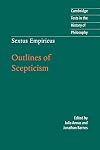 Sextus Empiricus: Outlines of Scepticism (Cambridge Texts in the History of Philosophy)