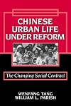 Chinese Urban Life under Reform: The Changing Social Contract (Cambridge Modern China Series)