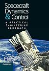 Spacecraft Dynamics and Control: A Practical Engineering Approach (Cambridge Aerospace Series)
