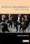 Musical Performance: A Guide to Understanding