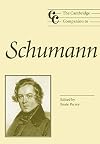The Cambridge Companion to Schumann