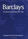 Barclays: The Business of Banking, 1690-1996