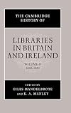 The Cambridge History of Libraries in Britain and Ireland: Volume 2, 1640-1850