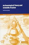 Archaeological Theory and Scientific Practice