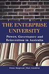 The Enterprise University: Power, Governance and Reinvention in Australia