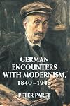 German Encounters with Modernism, 1840-1945