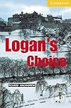 Logan's Choice Level 2 (Cambridge English Readers)