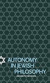Autonomy in Jewish Philosophy