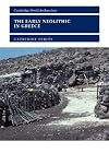 The Early Neolithic in Greece: The First Farming Communities in Europe