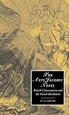 The Anti-Jacobin Novel: British Conservatism and the French Revolution