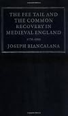 The Fee Tail and the Common Recovery in Medieval England: 1176-1502