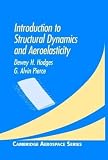 Introduction To Structural Dynamics And Aeroelasticity Cambridge Aerospace Series
