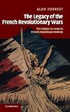 The Legacy of the French Revolutionary Wars: The Nation-in-Arms in French Republican Memory
