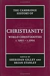 The Cambridge History of Christianity: Volume 8, World Christianities c.1815-c.1914
