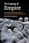 The Language of Empire: Rome and the Idea of Empire from the Third Century BC to the Second Century AD