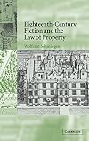 Eighteenth-Century Fiction and the Law of Property