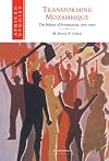 Transforming Mozambique: The Politics of Privatization, 1975-2000