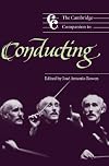 The Cambridge Companion to Conducting